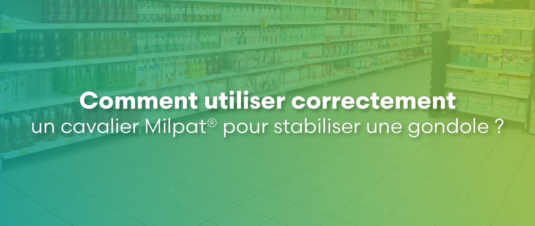 Stabilisation de gondole avec un cavalier Milpat®